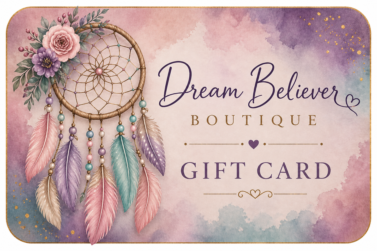 DREAM BELIEVER GIFT CARDS